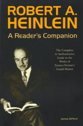 Robert A. Heinlein: A Reader's Companion - James Gifford