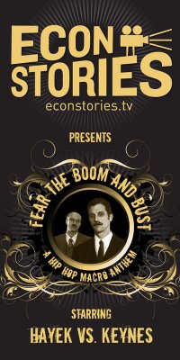 Fear the Boom and Bust: A Hayek vs. Keynes Rap Anthem